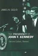 Prezydentura Johna F. Kennedy'ego - The Presidency of John F. Kennedy