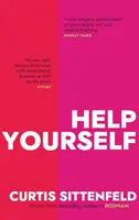 Help Yourself - Trzy gorące historie bestsellerowej autorki AMERICAN WIFE - Help Yourself - Three scalding stories from the bestselling author of AMERICAN WIFE