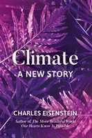 Klimat - nowa historia - Climate--A New Story