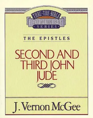 Przekłady Biblijne, tom 57: Listy (2 i 3 Jana/Juda), 57 - Thru the Bible Vol. 57: The Epistles (2 and 3 John/Jude), 57