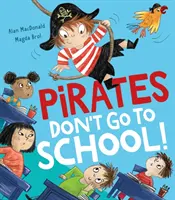 Piraci nie chodzą do szkoły! - Pirates Don't Go to School!