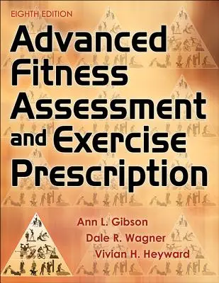 Zaawansowana ocena sprawności fizycznej i zalecenia dotyczące ćwiczeń - Advanced Fitness Assessment and Exercise Prescription