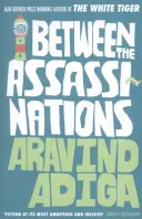 Między zabójstwami (Adiga Aravind (autor)) - Between the Assassinations (Adiga Aravind (Author))