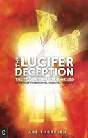 Oszustwo Lucyfera: The Yellow Emperor Unveiled: Sekrety tradycyjnej medycyny orientalnej - The Lucifer Deception: The Yellow Emperor Unveiled: Secrets of Traditional Oriental Medicine