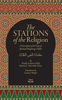 Stacje religii: Opis etapów duchowej wędrówki (Suluk) - The Stations Of The Religion: A description of the steps of SPiritual Wayfaring (Suluk)