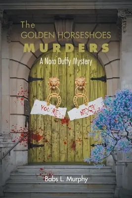 The Golden Horseshoes Murders: Tajemnica Nory Duffy - The Golden Horseshoes Murders: A Nora Duffy Mystery