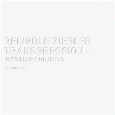 Reinhold Ziegler: Transgresja - Reinhold Ziegler: Transgression