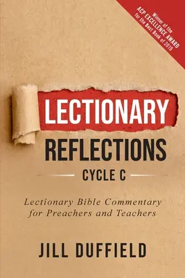 Rozważania do Lekcjonarza, Cykl C: Komentarz biblijny do Lekcjonarza dla kaznodziejów i nauczycieli - Lectionary Reflections, Cycle C: Lectionary Bible Commentary for Preachers and Teachers