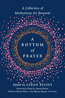 Rytm modlitwy: Zbiór medytacji dla odnowy - A Rhythm of Prayer: A Collection of Meditations for Renewal