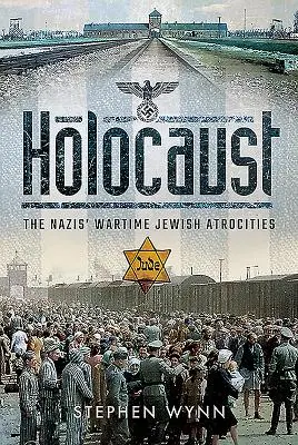 Holokaust: Wojenne okrucieństwa nazistów wobec Żydów - Holocaust: The Nazis' Wartime Jewish Atrocities