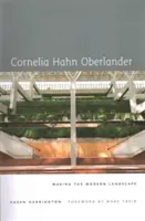 Cornelia Hahn Oberlander: Tworzenie nowoczesnego krajobrazu - Cornelia Hahn Oberlander: Making the Modern Landscape