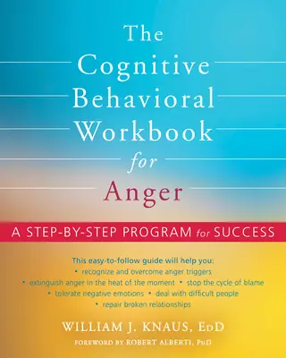 Cognitive Behavioral Workbook for Anger: Krok po kroku do sukcesu - The Cognitive Behavioral Workbook for Anger: A Step-By-Step Program for Success