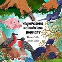 Dlaczego niektóre zwierzęta są mniej popularne? - Why Are Some Animals Less Popular?