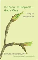 Dążenie do szczęścia - Boża droga - The Pursuit of Happiness-God's Way