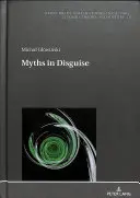 Mity w przebraniu - Myths in Disguise