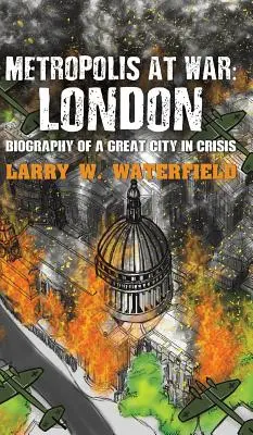 Metropolia w stanie wojny: Londyn - Metropolis at War: London