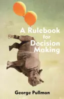 Zestaw zasad podejmowania decyzji - Rulebook for Decision Making