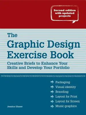 Zeszyt ćwiczeń z projektowania graficznego: Creative Briefs to Enhance Your Skills and Develop Your Portfolio - The Graphic Design Exercise Book: Creative Briefs to Enhance Your Skills and Develop Your Portfolio