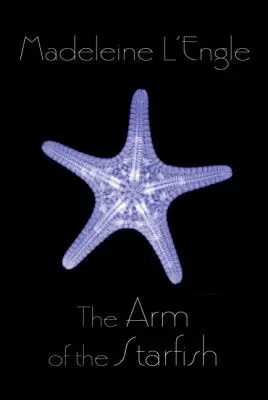 Ramię rozgwiazdy - The Arm of the Starfish