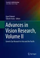 Postępy w badaniach nad wzrokiem, tom II: Genetyczne badania oczu w Azji i na Pacyfiku - Advances in Vision Research, Volume II: Genetic Eye Research in Asia and the Pacific