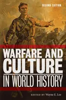 Wojna i kultura w historii świata, wydanie drugie - Warfare and Culture in World History, Second Edition