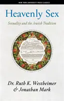 Niebiański seks: Seksualność i tradycja żydowska - Heavenly Sex: Sexuality and the Jewish Tradition