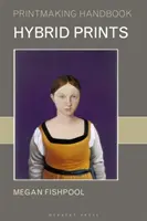 Wydruki hybrydowe - Hybrid Prints