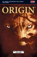 Wolverine: Origin - Prawdziwa historia pochodzenia - Wolverine: Origin - The True Story of Origin