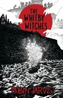 Czarownice z Whitby (Egmont Modern Classics) - The Whitby Witches (Egmont Modern Classics)