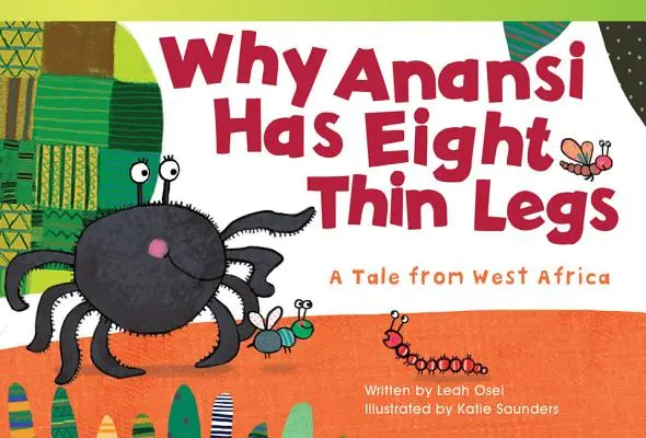 Dlaczego Anansi ma osiem cienkich nóg: Opowieść z Afryki Zachodniej - Why Anansi Has Eight Thin Legs: A Tale from West Africa