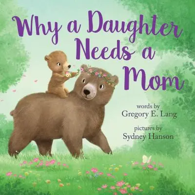 Dlaczego córka potrzebuje mamy - Why a Daughter Needs a Mom