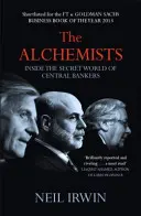 Alchemicy: Wewnątrz tajnego świata bankierów centralnych - Alchemists: Inside the secret world of central bankers