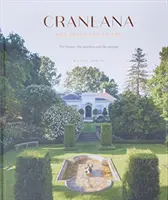 Cranlana: pierwsze 100 lat - dom, ogród, ludzie - Cranlana: The First 100 Years - The House, the Garden, the People