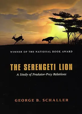 The Serengeti Lion: Studium relacji drapieżnik-ofiara - The Serengeti Lion: A Study of Predator-Prey Relations