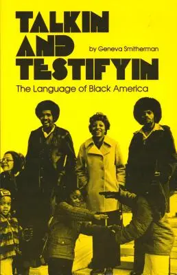 Talkin and Testifyin: Język czarnej Ameryki (poprawiony) - Talkin and Testifyin: The Language of Black America (Revised)