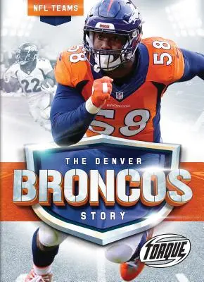 Historia Denver Broncos - The Denver Broncos Story