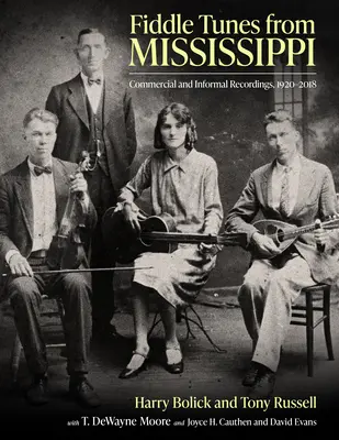 Fiddle Tunes from Mississippi: Nagrania komercyjne i nieformalne, 1920-2018 - Fiddle Tunes from Mississippi: Commercial and Informal Recordings, 1920-2018