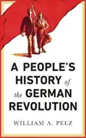 Ludowa historia rewolucji niemieckiej - A People's History of the German Revolution