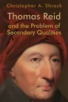 Thomas Reid i problem cech drugorzędnych - Thomas Reid and the Problem of Secondary Qualities