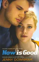 Now is Good (opublikowane również jako Before I Die) - Now is Good (Also published as Before I Die)