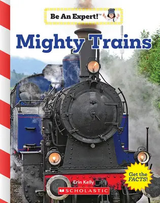 Potężne pociągi (zostań ekspertem!) - Mighty Trains (Be an Expert!)