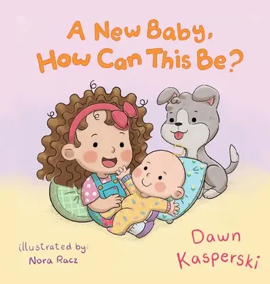 Nowe dziecko, jak to możliwe? - A New Baby, How Can This Be?