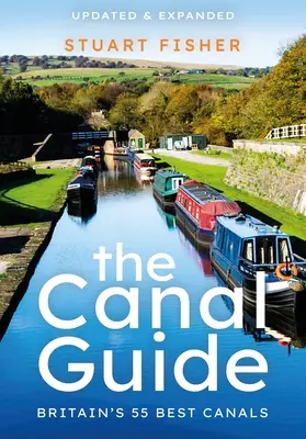 Przewodnik po kanałach: 55 najlepszych kanałów Wielkiej Brytanii - The Canal Guide: Britain's 55 Best Canals