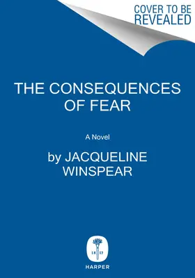 Konsekwencje strachu: powieść Maisie Dobbs - The Consequences of Fear: A Maisie Dobbs Novel