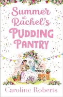 Summer at Rachel's Pudding Pantry (Pudding Pantry, Book 3)