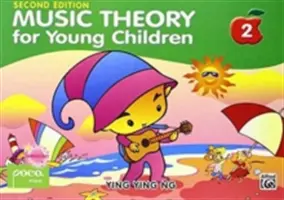 Teoria muzyki dla małych dzieci, Bk 2 - Music Theory for Young Children, Bk 2