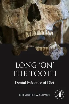 Długo na zębach: Dentystyczne dowody diety - Long 'On' the Tooth: Dental Evidence of Diet