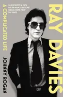 Ray Davies: Skomplikowane życie - Ray Davies: A Complicated Life