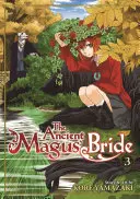 Oblubienica starożytnego maga, tom 3 - The Ancient Magus' Bride Vol. 3