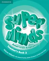 Super Minds American English Poziom 3 Książka nauczyciela - Super Minds American English Level 3 Teacher's Book